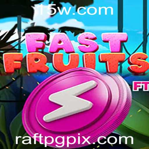 Descubra o Mundo de FastFruits: A Nova Sensação do Gênero raftpg
